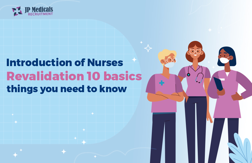 2024 Introduction of Nurses Revalidation – 10 basics things you need to know