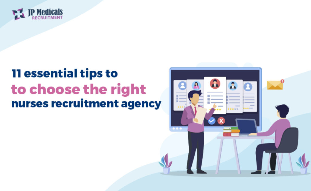 11 essential tips to choose the right nurses recruitment agency 2024