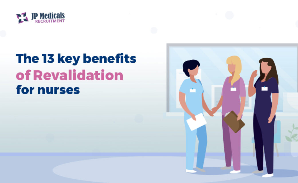 The 13 key benefits of Revalidation for nurses in 2024