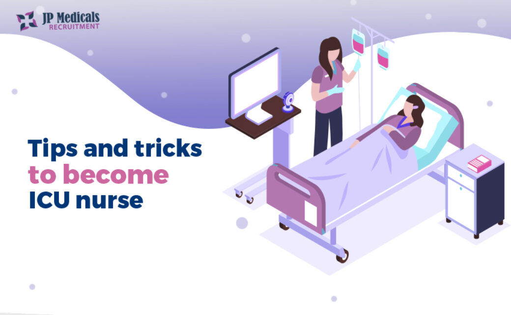 2024 Tips and tricks to become an ICU nurse