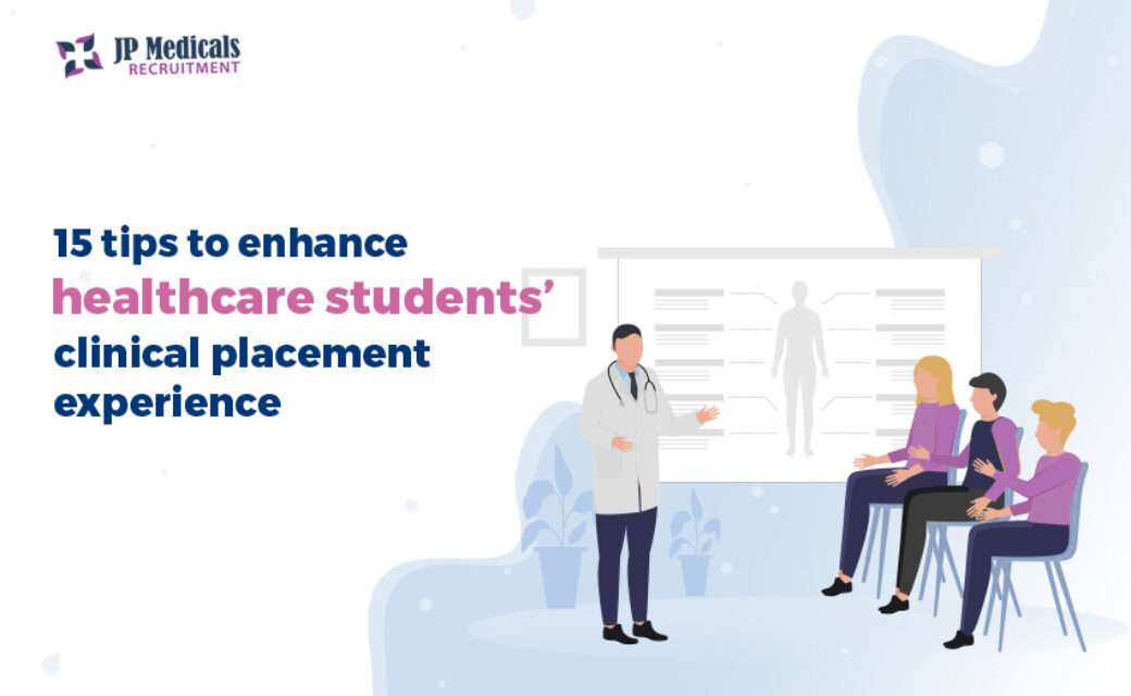 [15 tips to enhance healthcare students]’ clinical placement experience in 2024