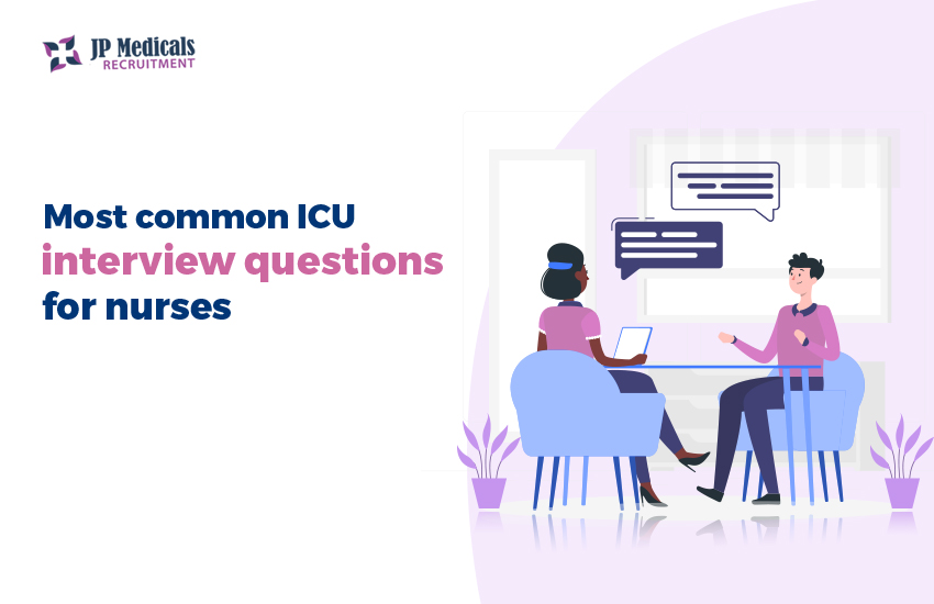 Most common ICU interview questions for nurses