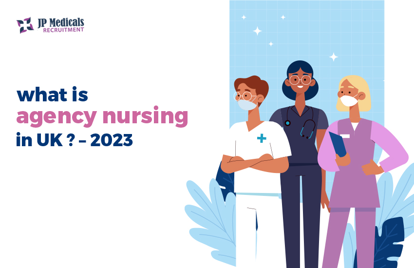 What is  agency nursing in UK ? – [in 2024]