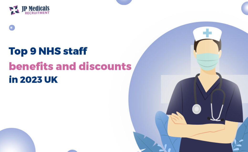 Top 9 NHS staff benefits and [Discounts in 2024 UK]