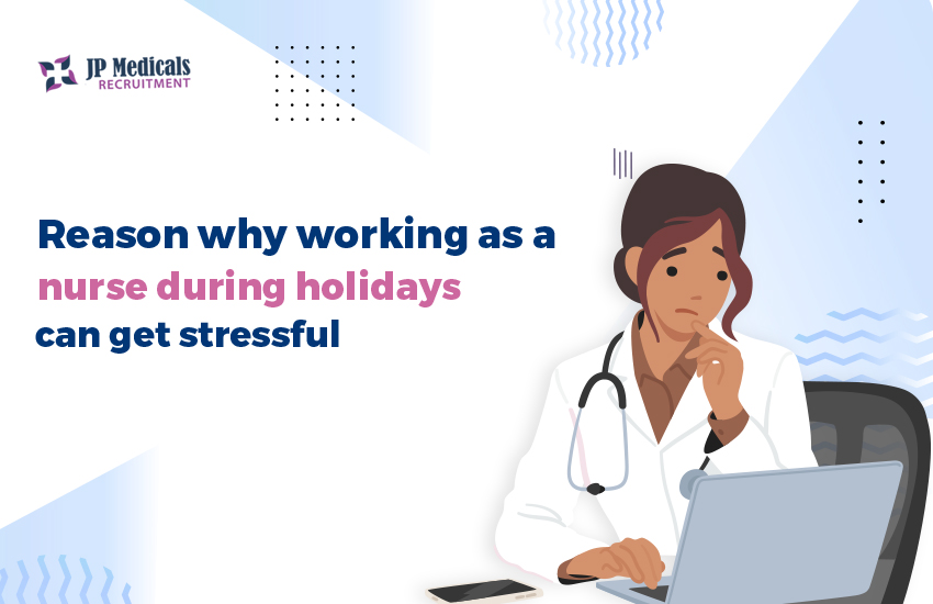 Reason why working as a nurse during holidays can get stressful 2024