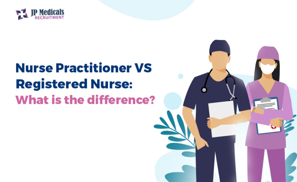 Nurse Practitioner VS Registered Nurse: What is the difference?