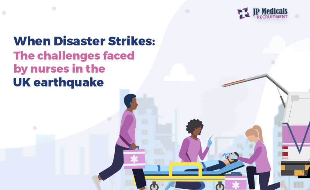 When Disaster Strikes: The challenges faced by nurses in the UK earthquake