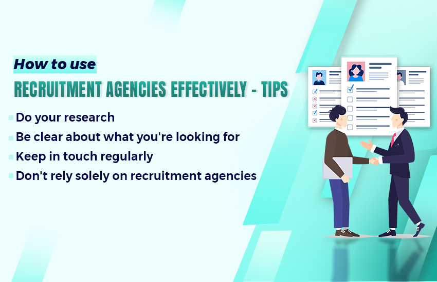 Tips for using recruitment agencies effectively