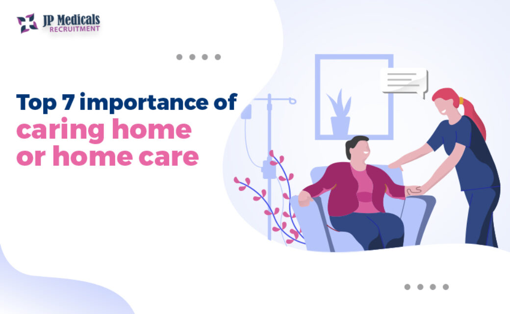 Top 7 importance of caring home or home care