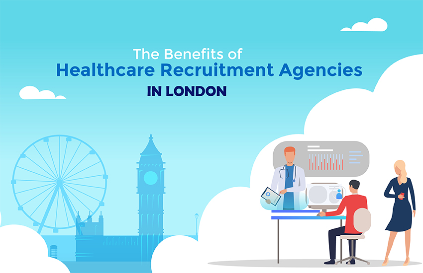Why do you prefer health care recruitment agencies in London?