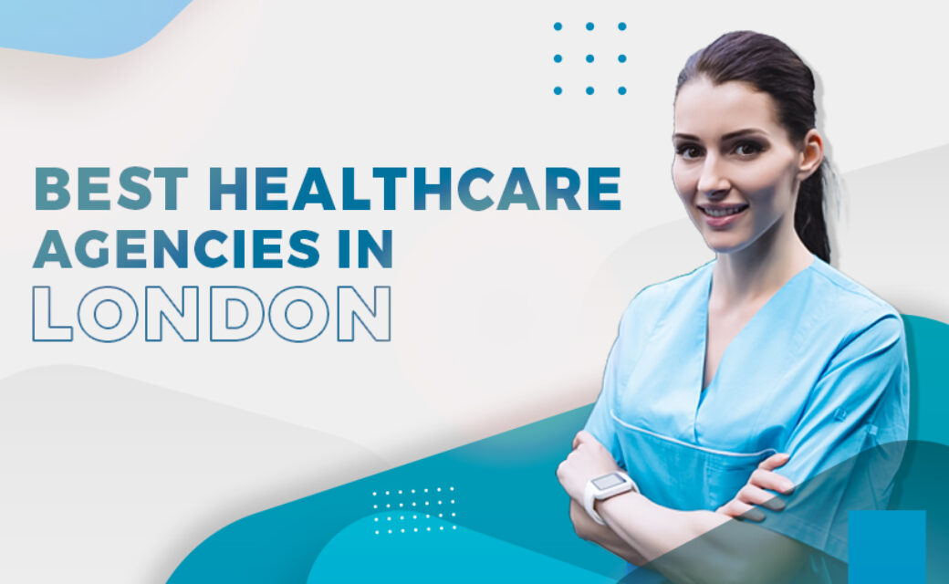 Which is the best healthcare agencies in London online?