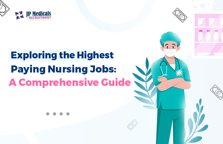 Highest Paying Nursing Jobs: The Nursing Pay Guide